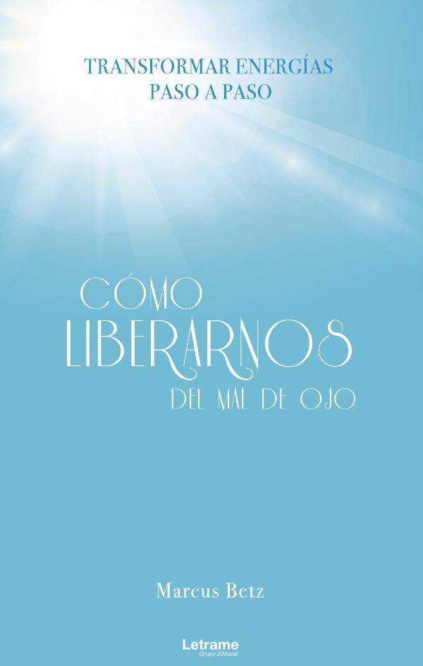 Cómo liberarnos del mal de ojo