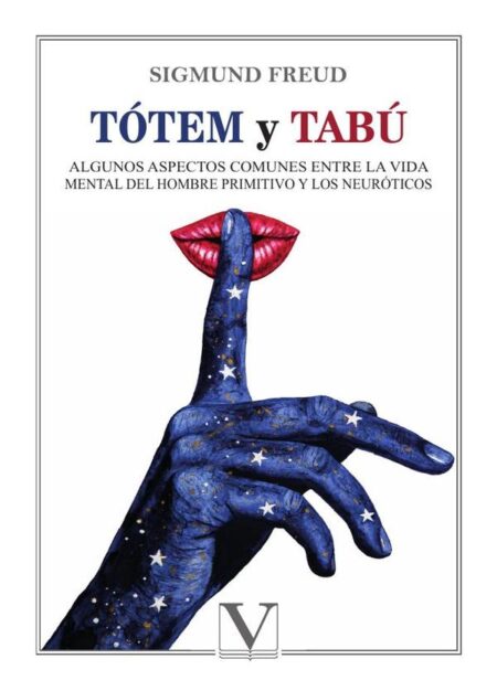 Tótem y tabú:Algunos aspectos comunes entre la vida mental del hombre primitivo y los neuróticos