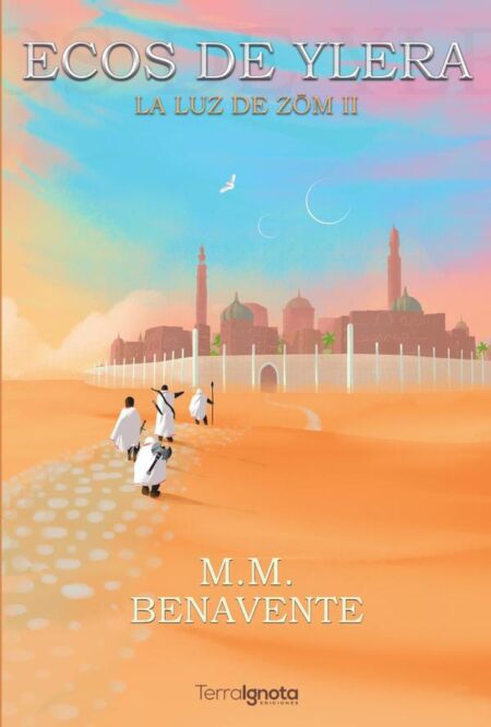 La luz de Zöm II Ecos de Ylera