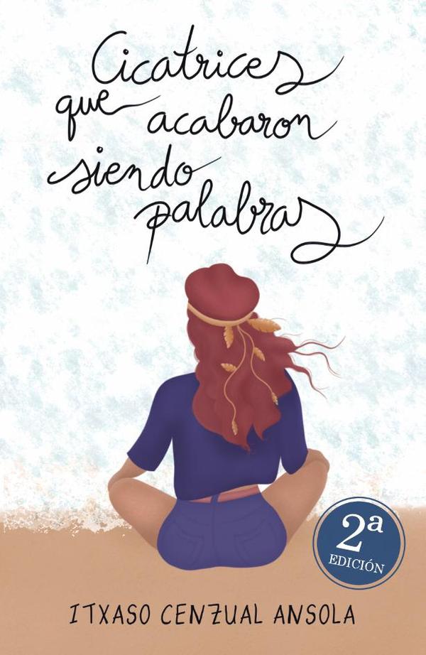 Cicatrices que acabaron siendo palabras