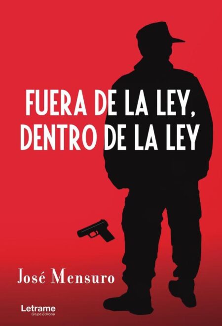 Fuera de la ley, dentro de la ley