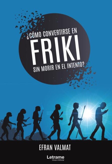 ¿Cómo convertirse en friki sin morir en el intento?