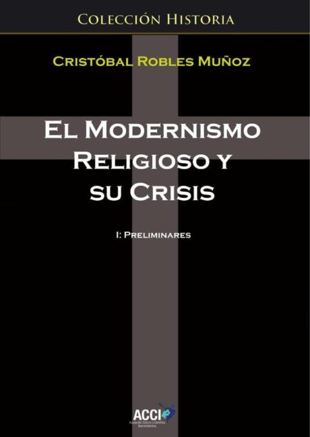 El modernismo religioso y su crisis:1 Preliminares