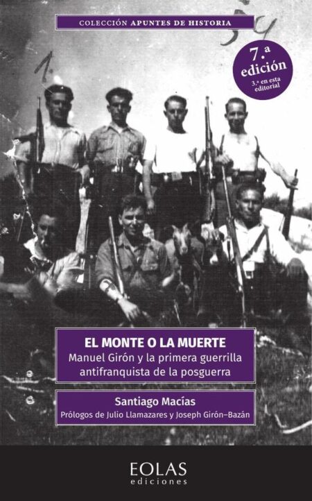 El monte o la muerte:Manuel Girón y la primera guerrilla antifranquista de la posguerra