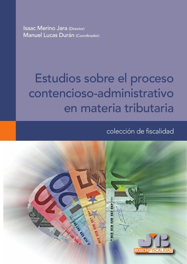 Estudios sobre el proceso contencioso-administrativo en materia tributaria