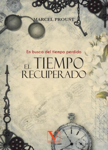 El tiempo recuperado:En busca del tiempo perdido