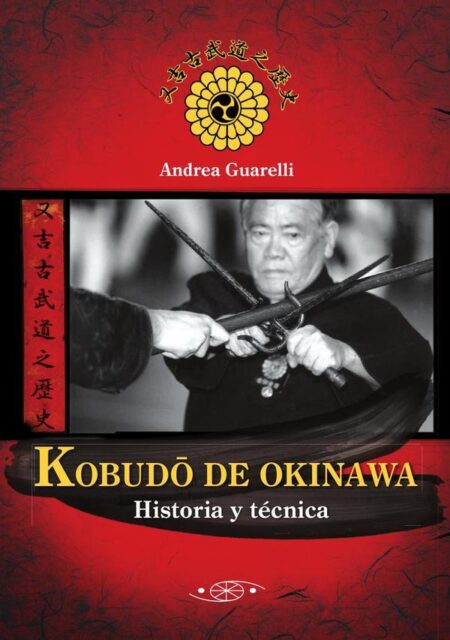 Kobudo de Okinawa:Historia y técnica