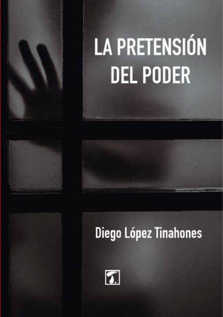 Pretensión del poder, La