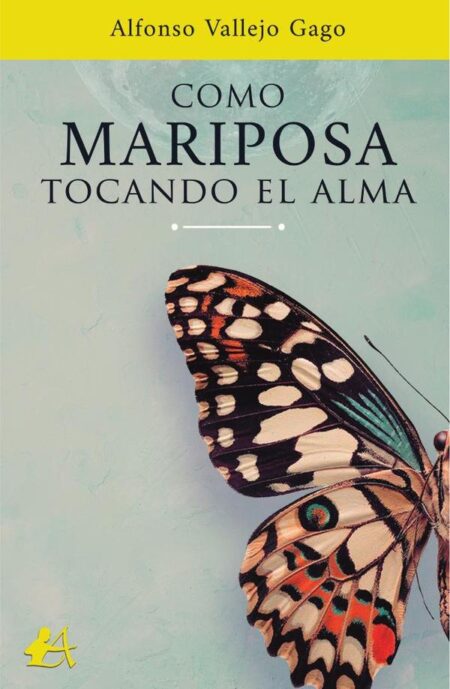 Como mariposa tocando el alma