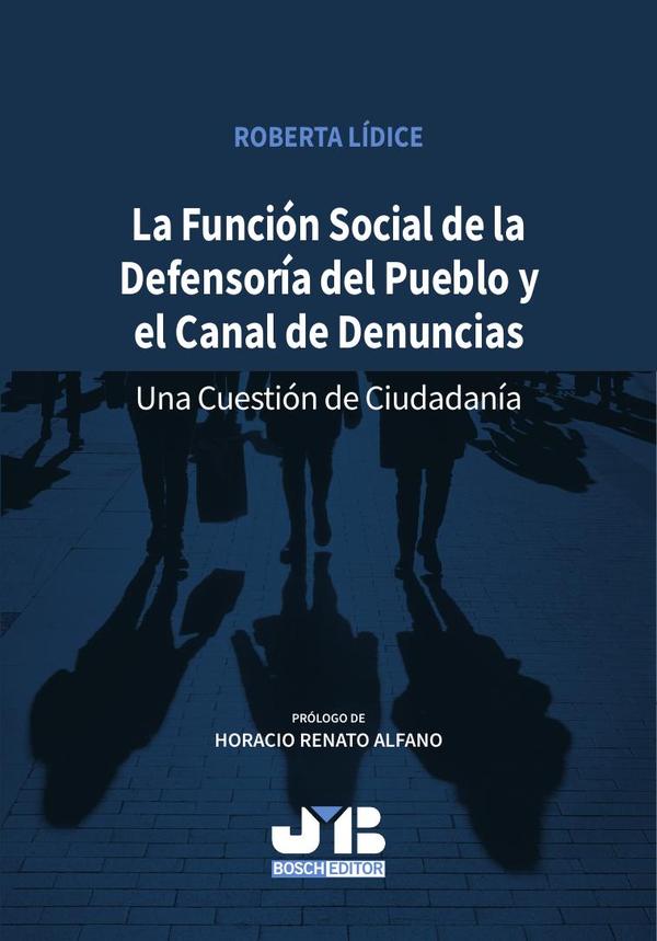 La función social de la defensoría del pueblo y el canal de denuncias.:Una cuestión de Ciudadanía.