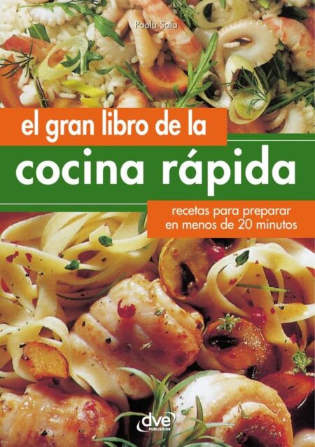 El gran libro de la cocina rápida