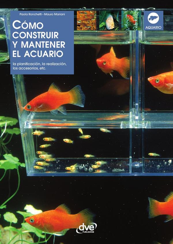 Cómo construir y mantener el acuario