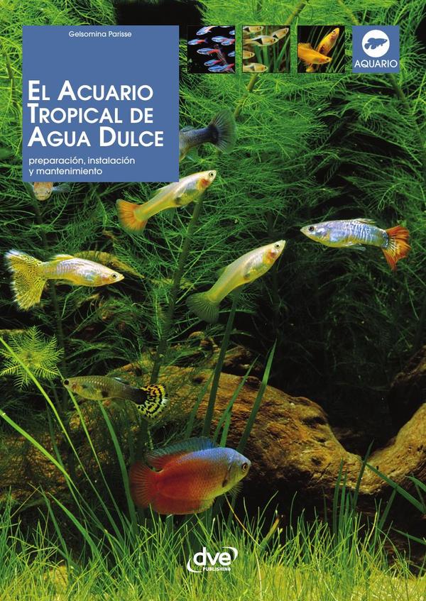 El acuario tropical de agua dulce