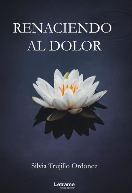 Renaciendo al dolor
