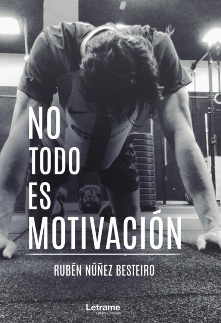 No todo es motivación