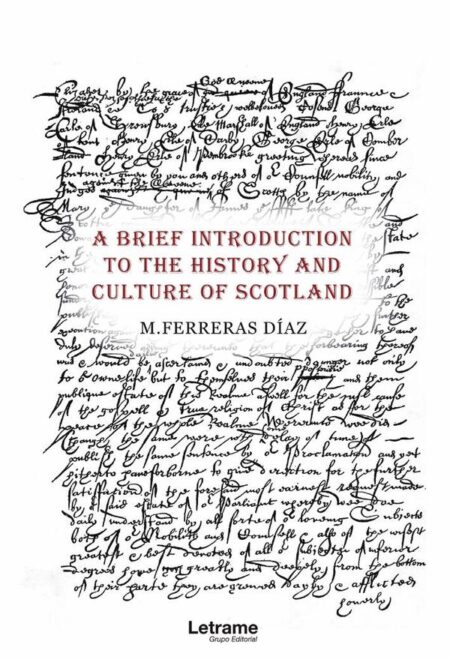 A Brief Introduction to The History and Culture of Scotland