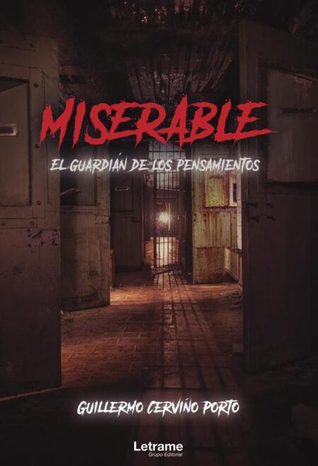 Miserable. El guardián de los pensamientos