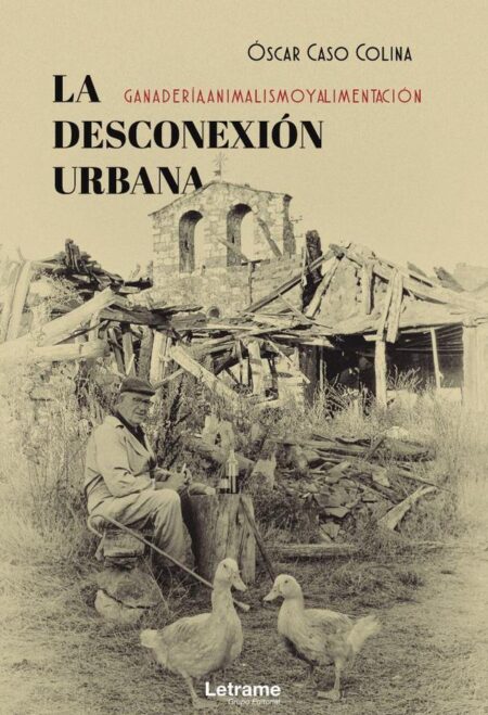 La desconexión urbana: ganadería, animalismo y alimentación