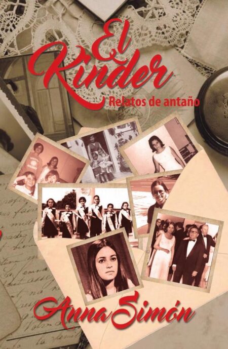 El Kinder:Relatos de antaño