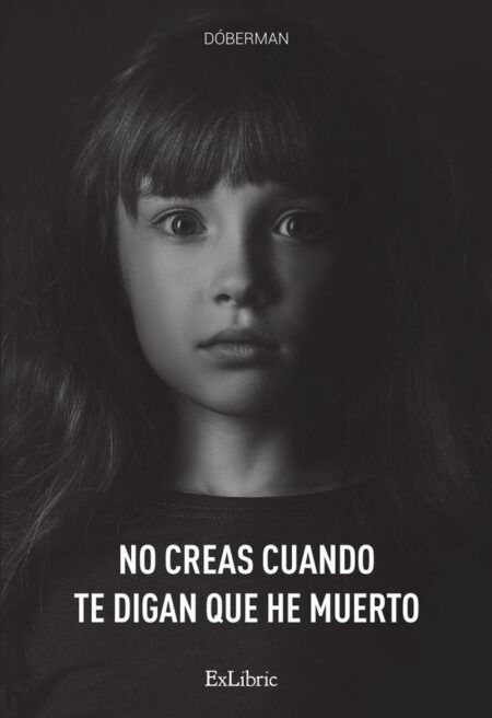 No creas cuando te digan que he muerto