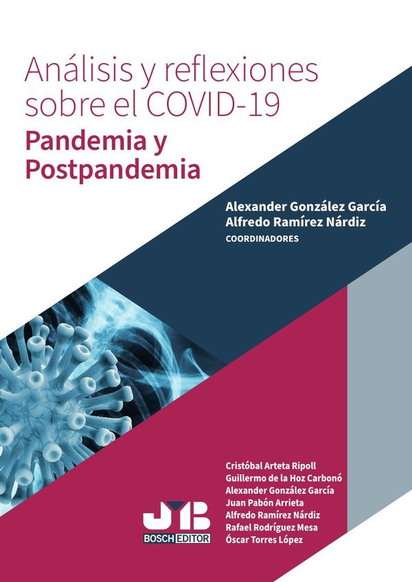 Análisis y reflexiones sobre el COVID-19. Pandemia y Postpandemia