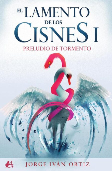 El lamento de los cisnes I:Preludio de tormenta