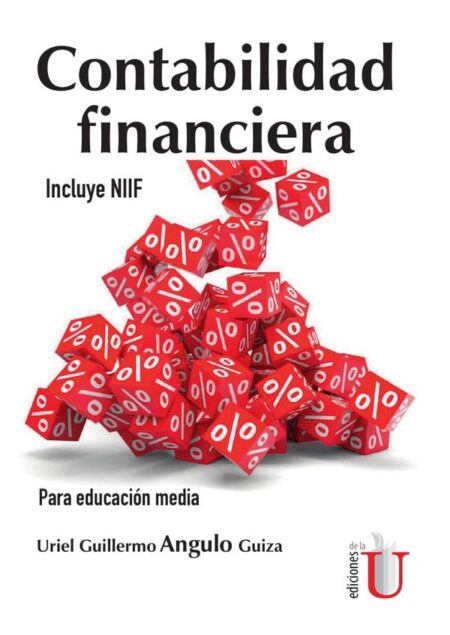 Contabilidad financiera. Incluye NIIF. Para educación media