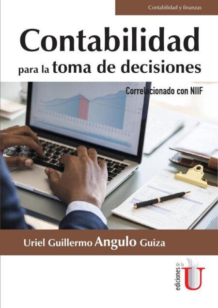 Contabilidad para la toma de decisiones correlacionado con NIIF