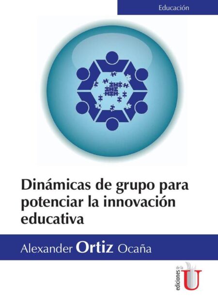 Dinámicas de grupo para potenciar la innovación educativa