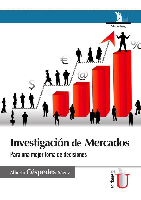 Investigación de mercados, para una mejor toma de decisiones