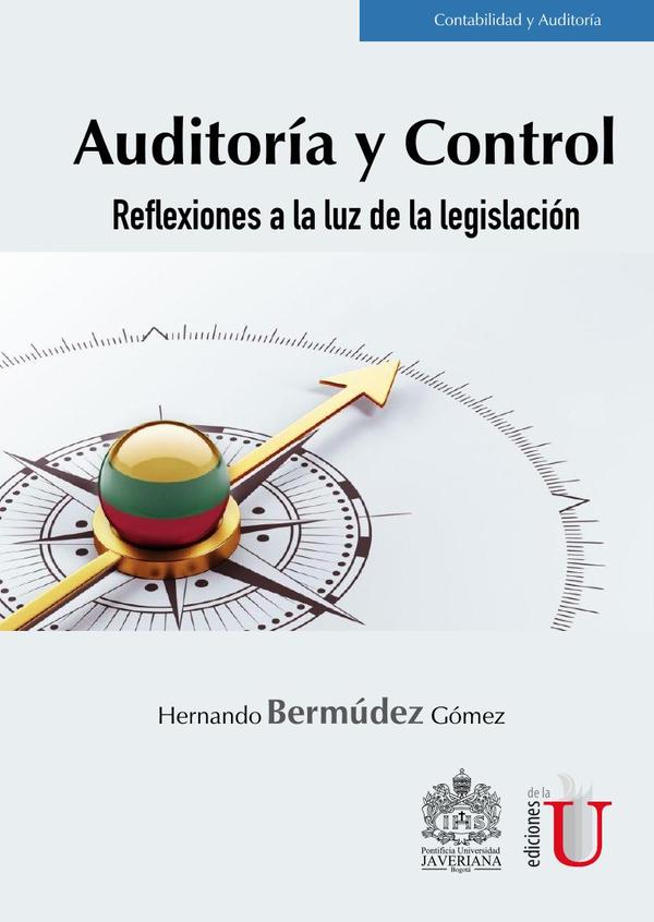 Auditoría y control. Reflexiones a la luz de la legislación:Reflexiones a la luz de la legislación