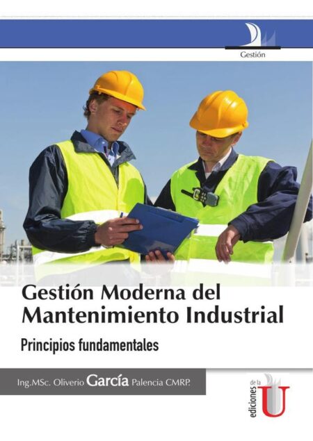 Gestión moderna del mantenimiento industrial