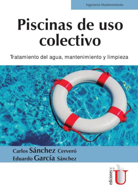 Piscinas de uso colectivo. Tratamiento del agua, mantenimiento y limpieza