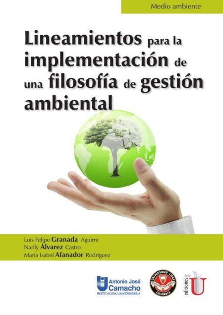 Lineamientos para la implementación de una filosofía de gestión ambiental