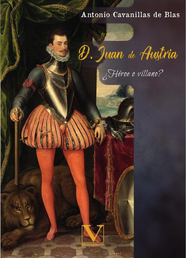 D. Juan de Austria:¿Héroe o villano?