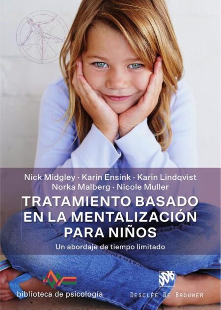 Tratamiento basado en la mentalización para niños. Un abordaje de tiempo limitado