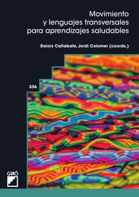 Movimiento y lenguajes transversales para aprendizajes saludables