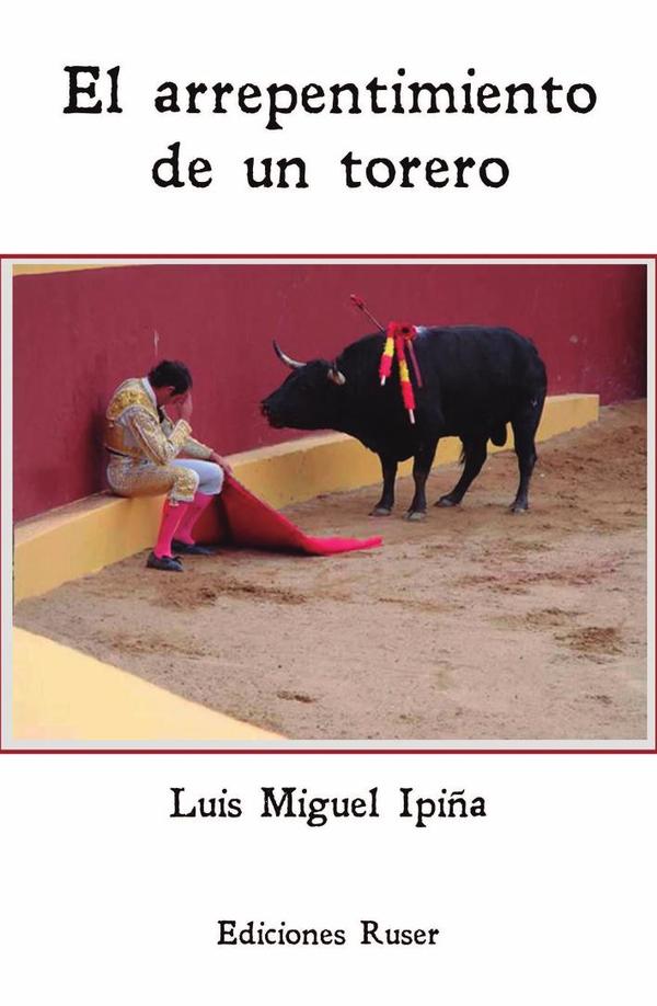 El arrepentimiento de un torero