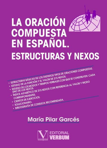 La oración compuesta en español:Estructuras y nexos