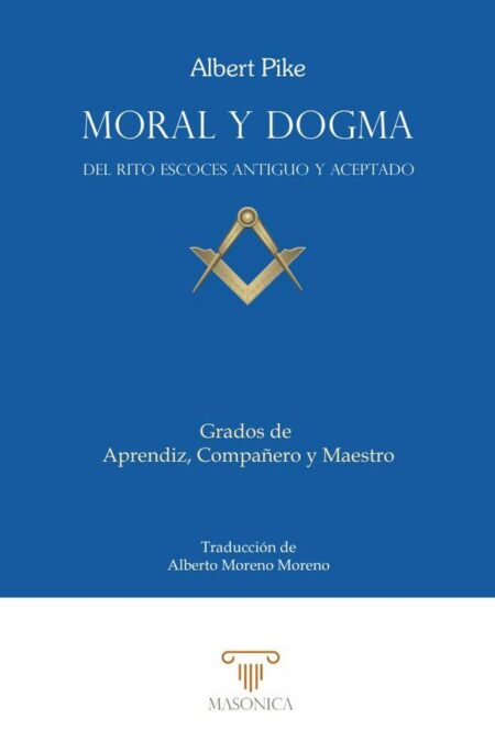 Moral y Dogma (Aprendiz, Compañero y Maestro)