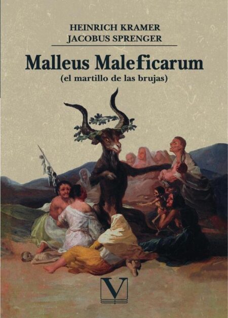 Malleus Maleficarum:(el martillo de los brujas)