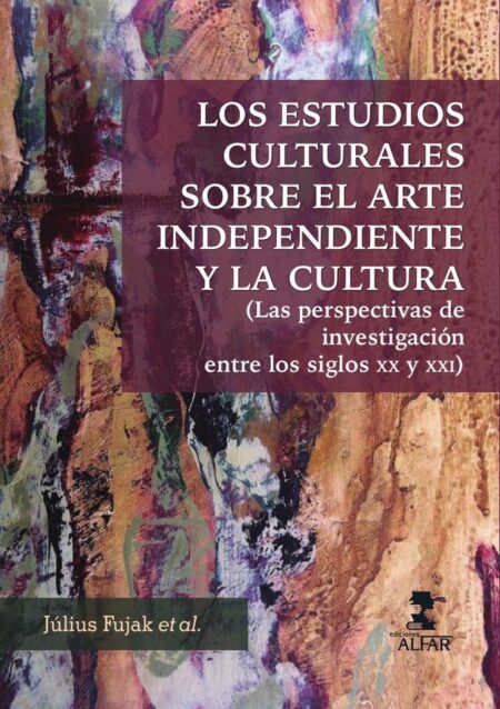 Los estudios culturales sobre el arte independiente y la cultura