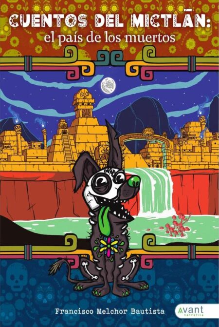 Cuentos del Mictlán: el país de los muertos