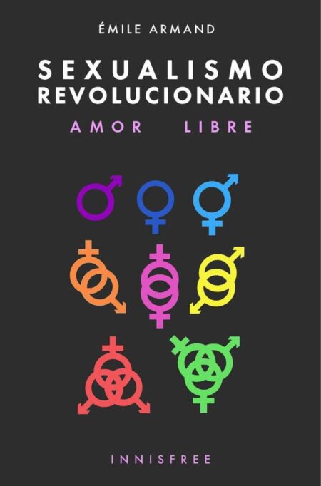 Sexualismo revolucionario:AMOR LIBRE