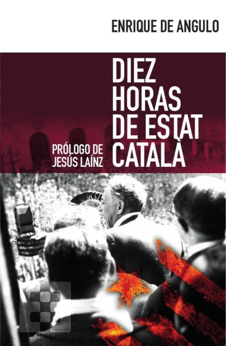 Diez horas de Estat Català