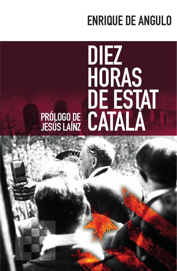 Diez horas de Estat Català