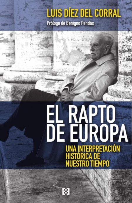 El rapto de Europa:Una interpretación histórica de nuestro tiempo