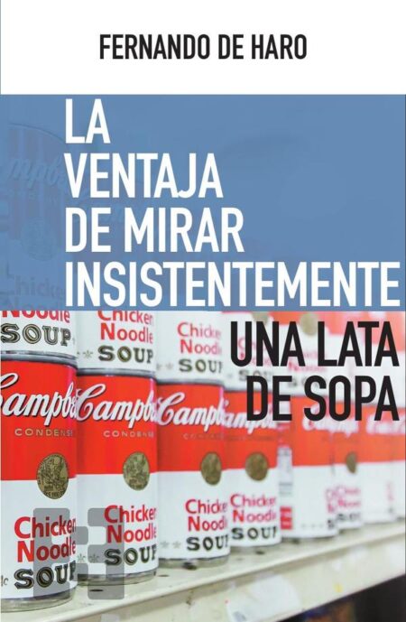 La ventaja de mirar insistentemente una lata de sopa