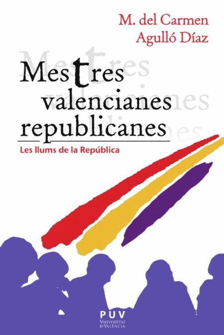 Mestres valencianes republicanes:Les llums de la República