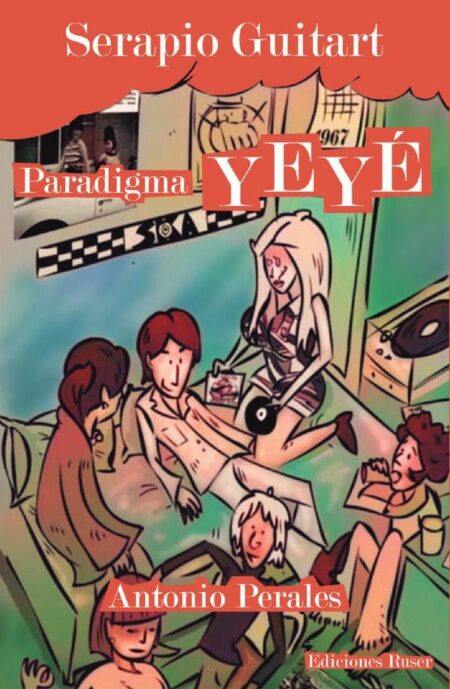 Serapio Guitart:Paradigma Ye-Yé